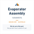 Electrolux 140068083116 Evaporator Assembly - genuine OEM appliance part, photo coming soon