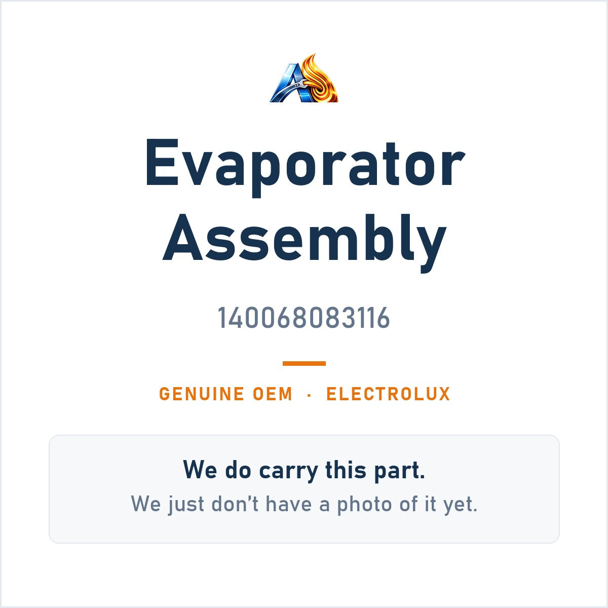 Electrolux 140068083116 Evaporator Assembly - genuine OEM appliance part, photo coming soon