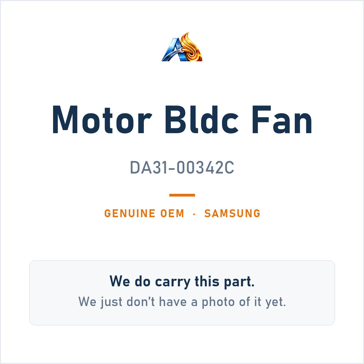 Samsung DA31-00342C Motor Bldc Fan - genuine OEM appliance part, photo coming soon