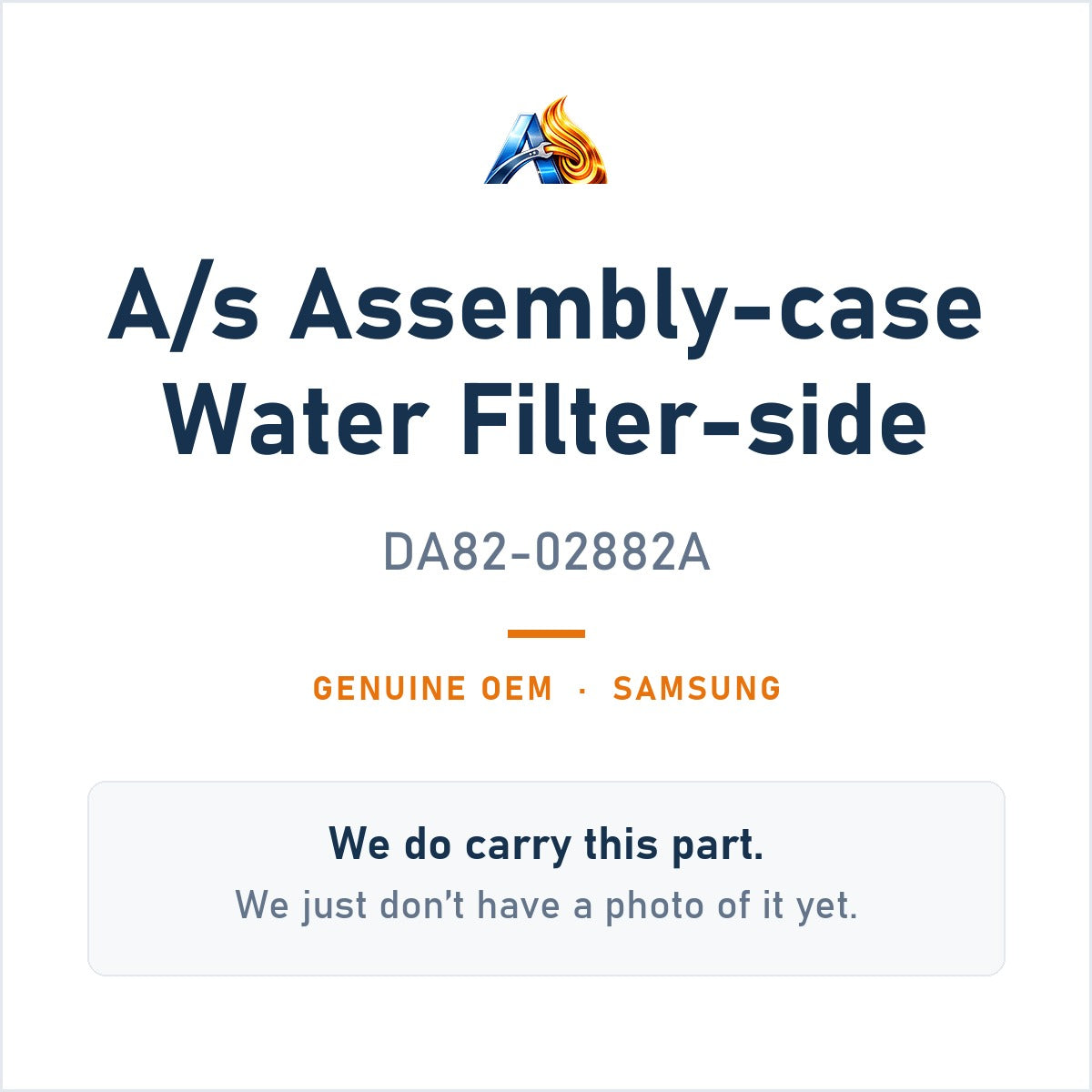 Samsung DA82-02882A A/S Assembly-Case Water Filter-Side - genuine OEM appliance part, photo coming soon