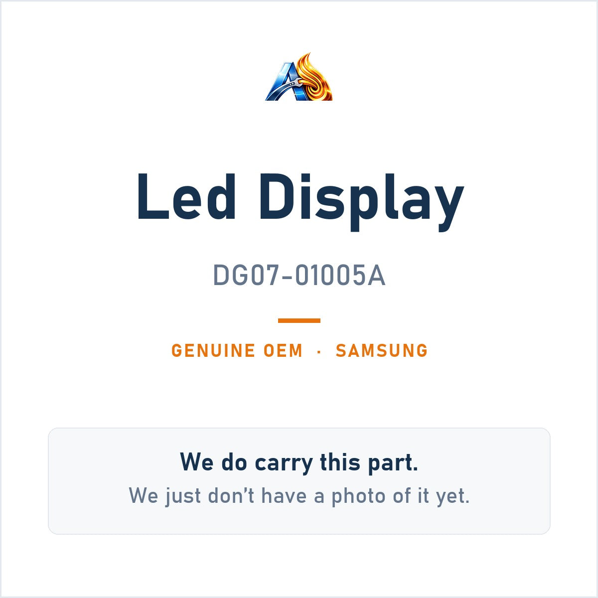 Samsung DG07-01005A Led Display - genuine OEM appliance part, photo coming soon