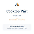 Whirlpool W10813359 Cooktop Part - genuine OEM appliance part, photo coming soon