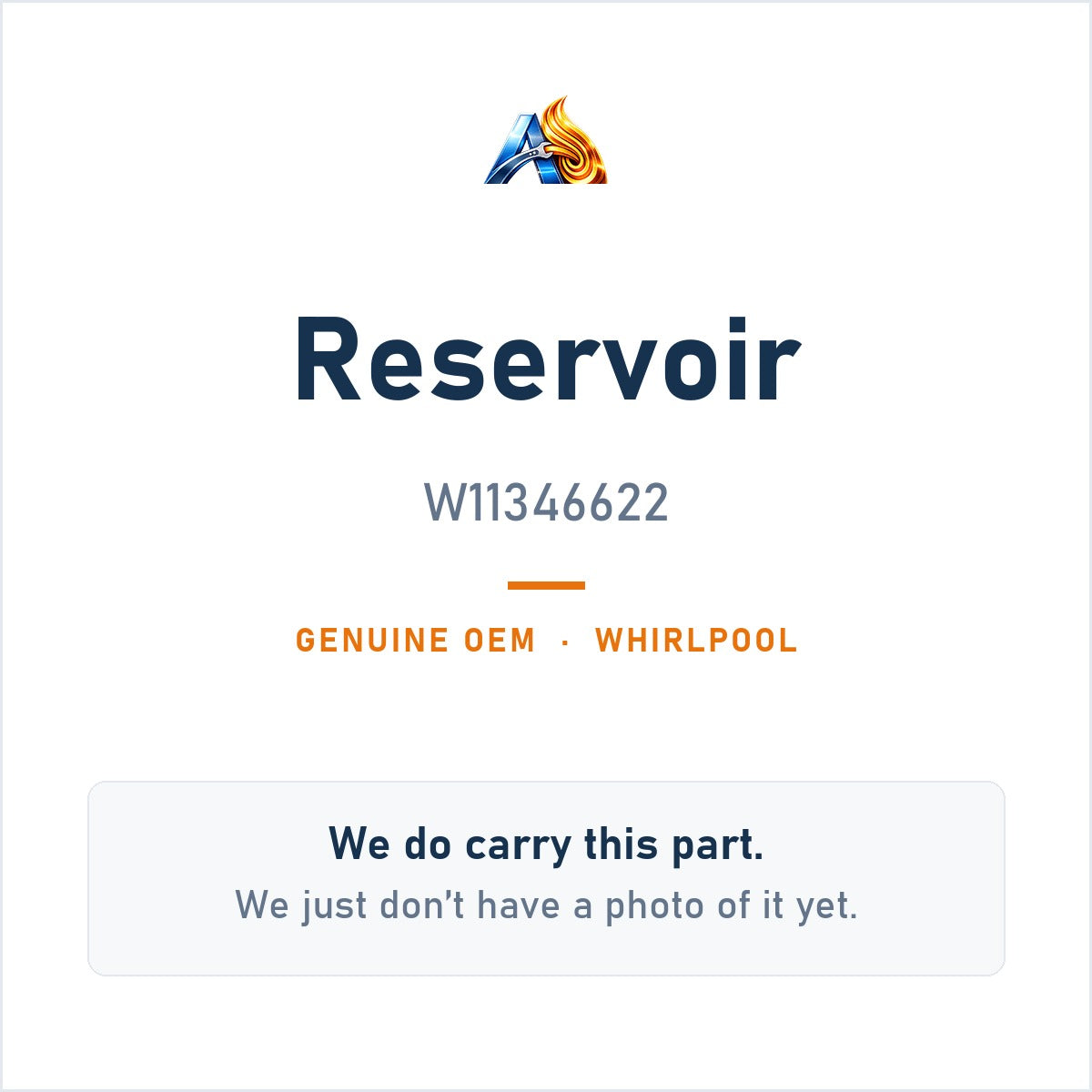 Whirlpool W11346622 Reservoir - genuine OEM appliance part, photo coming soon