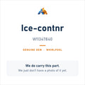 Whirlpool W11347840 Ice-Contnr - genuine OEM appliance part, photo coming soon