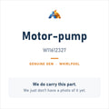 Whirlpool W11612327 Motor-Pump - genuine OEM appliance part, photo coming soon