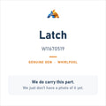 Whirlpool W11670519 Latch - genuine OEM appliance part, photo coming soon