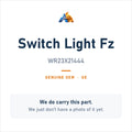 GE WR23X21444 Switch Light Fz - genuine OEM appliance part, photo coming soon